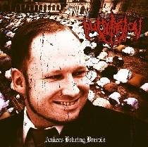 Putrification : Anders Behring Breivik